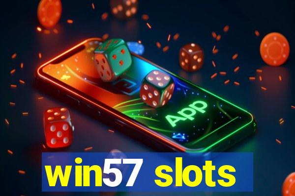 win57 slots